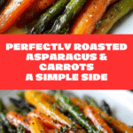 Roasted Asparagus & Carrots Recipe