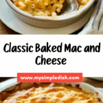 Classic Baked Macaroni And Cheese Recipe