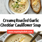 Roasted Garlic Cheddar Cauliflower Soup Recipe
