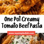 One pot creamy tomato beef pasta Recipe