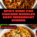 Kung Pao Chicken Noodles Recipe