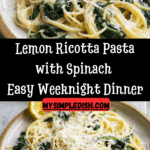 Lemon Ricotta Pasta with Spinach Recipe