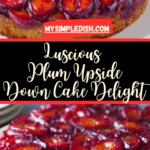 Plum Upside-Down Cake Recipe
