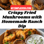 Fried Sliced Mushrooms with Ranch Recipe