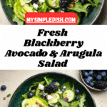 Blackberry, Avocado and Arugula Salad Recipe