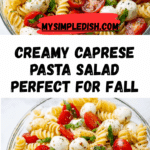 Creamy Caprese Pasta Salad Recipe