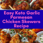 Easy Keto Garlic Parmesan Chicken Skewers Recipe